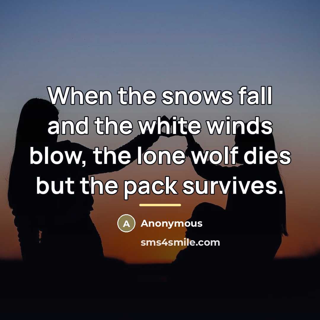“When the snows fall and the white winds blow, the…” quote by Anonymous