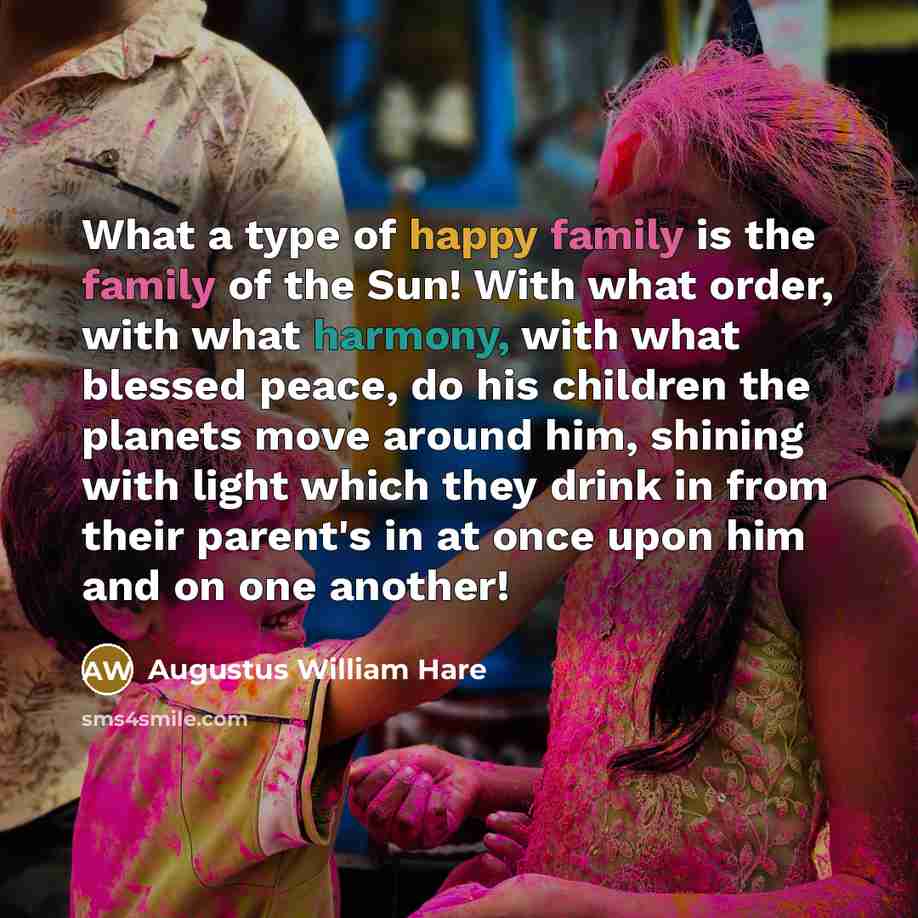 “What a type of happy family is the family of…” quote by Augustus William Hare