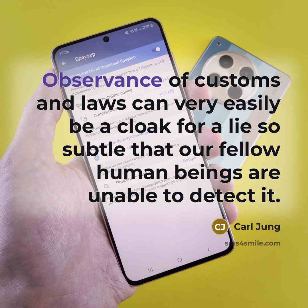 “Observance of customs and laws can very easily be a…” quote by Carl Jung