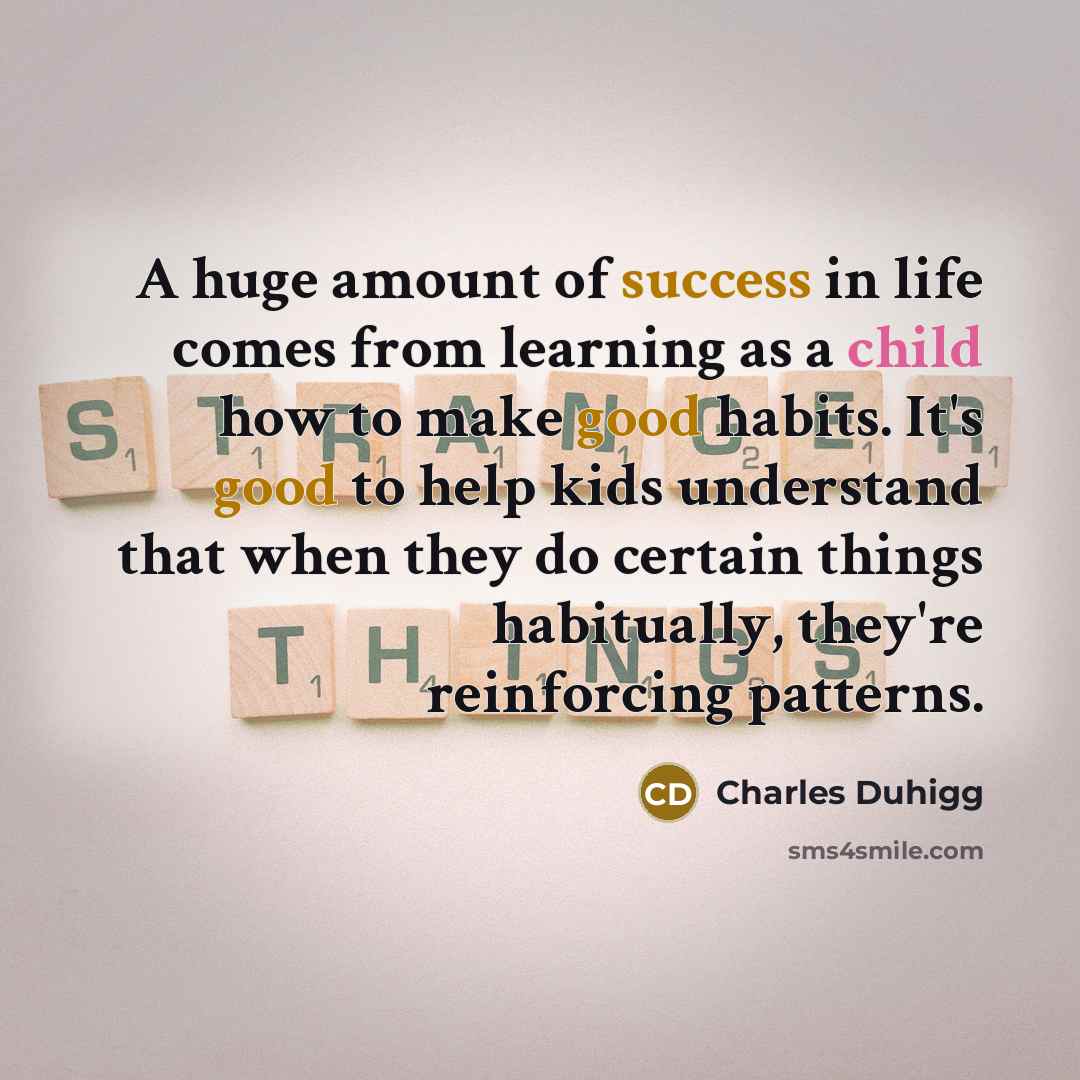 “A huge amount of success in life comes from learning…” quote by Charles Duhigg