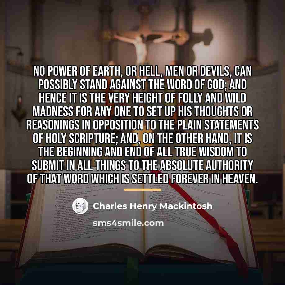 “No power of earth, or hell, men or devils, can…” quote by Charles Henry Mackintosh