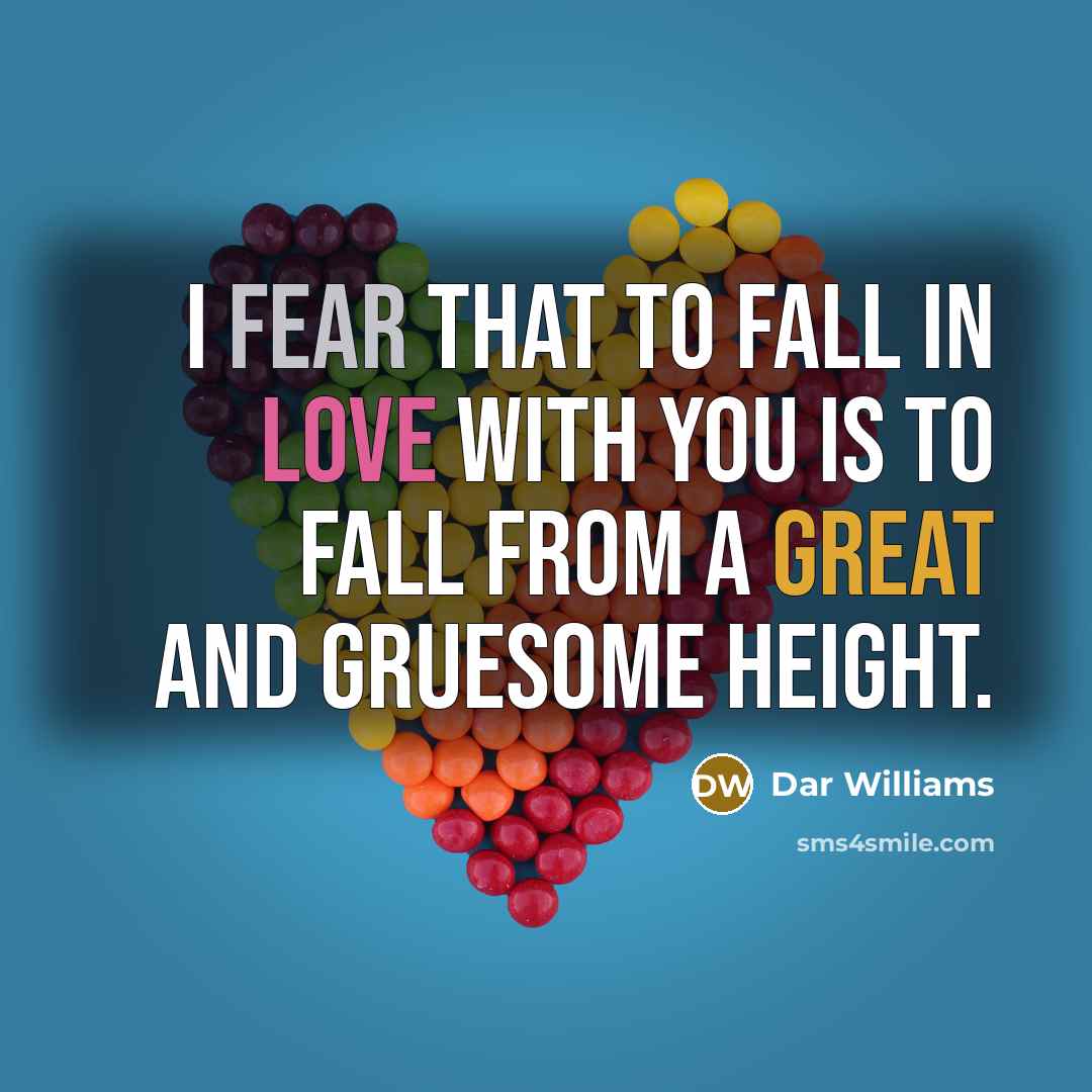 “I fear that to fall in love with you is…” quote by Dar Williams