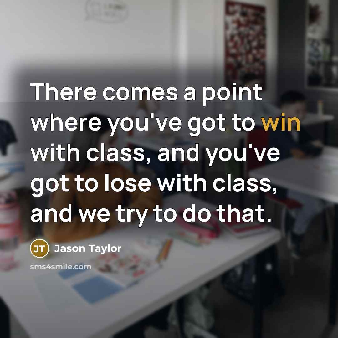 “There comes a point where you've got to win with…” quote by Jason Taylor