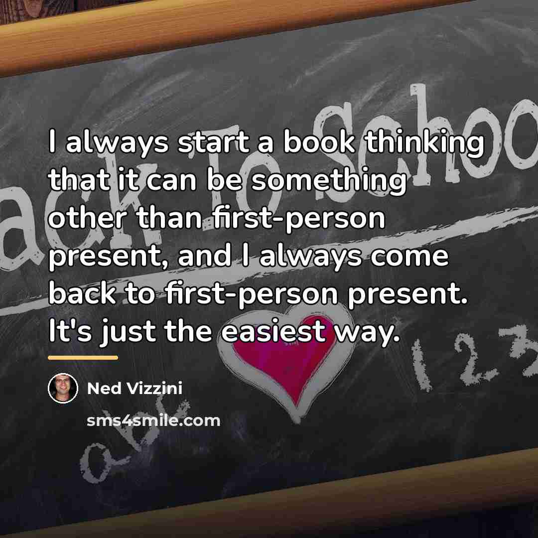“I always start a book thinking that it can be…” quote by Ned Vizzini