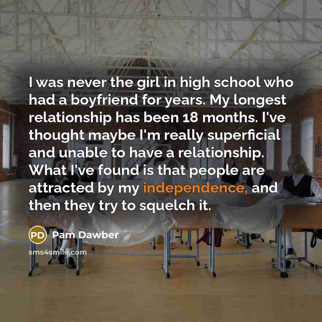 “I was never the girl in high school who had…” quote by Pam Dawber
