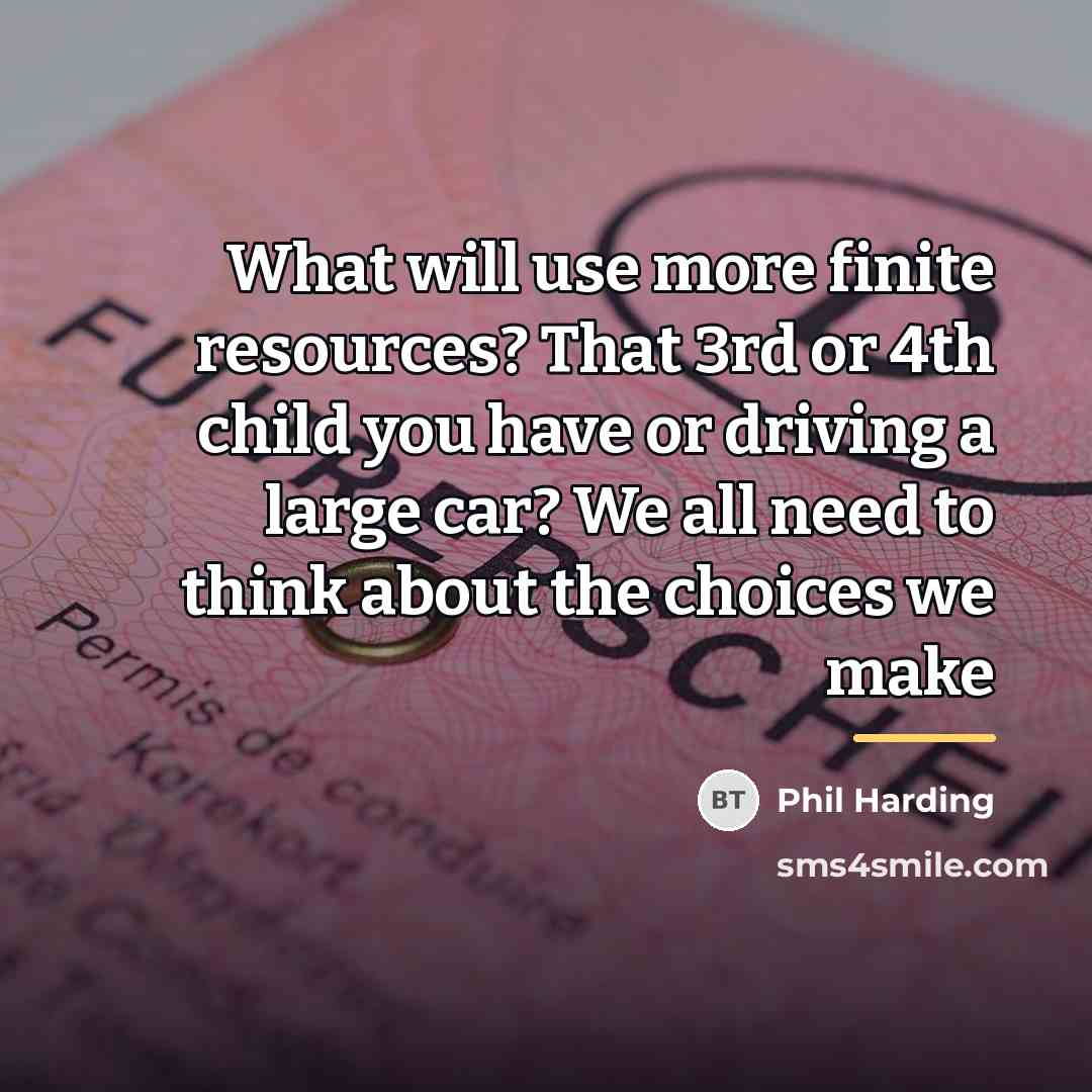 “What will use more finite resources? That 3rd or 4th…” quote by Phil Harding