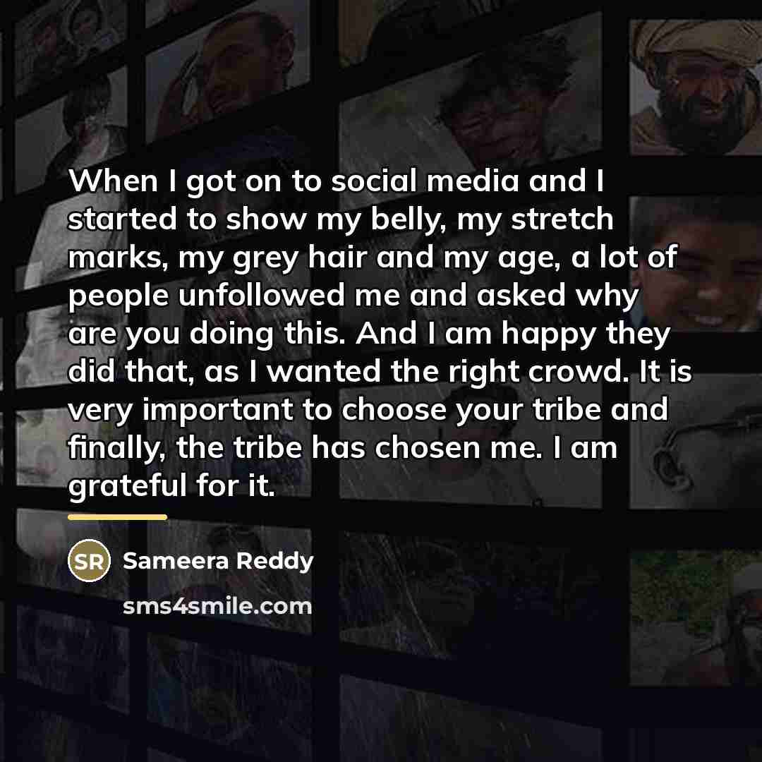 “When I got on to social media and I started…” quote by Sameera Reddy