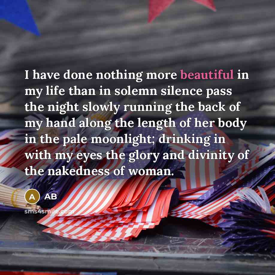 “I have done nothing more beautiful in my life than…” quote by AB