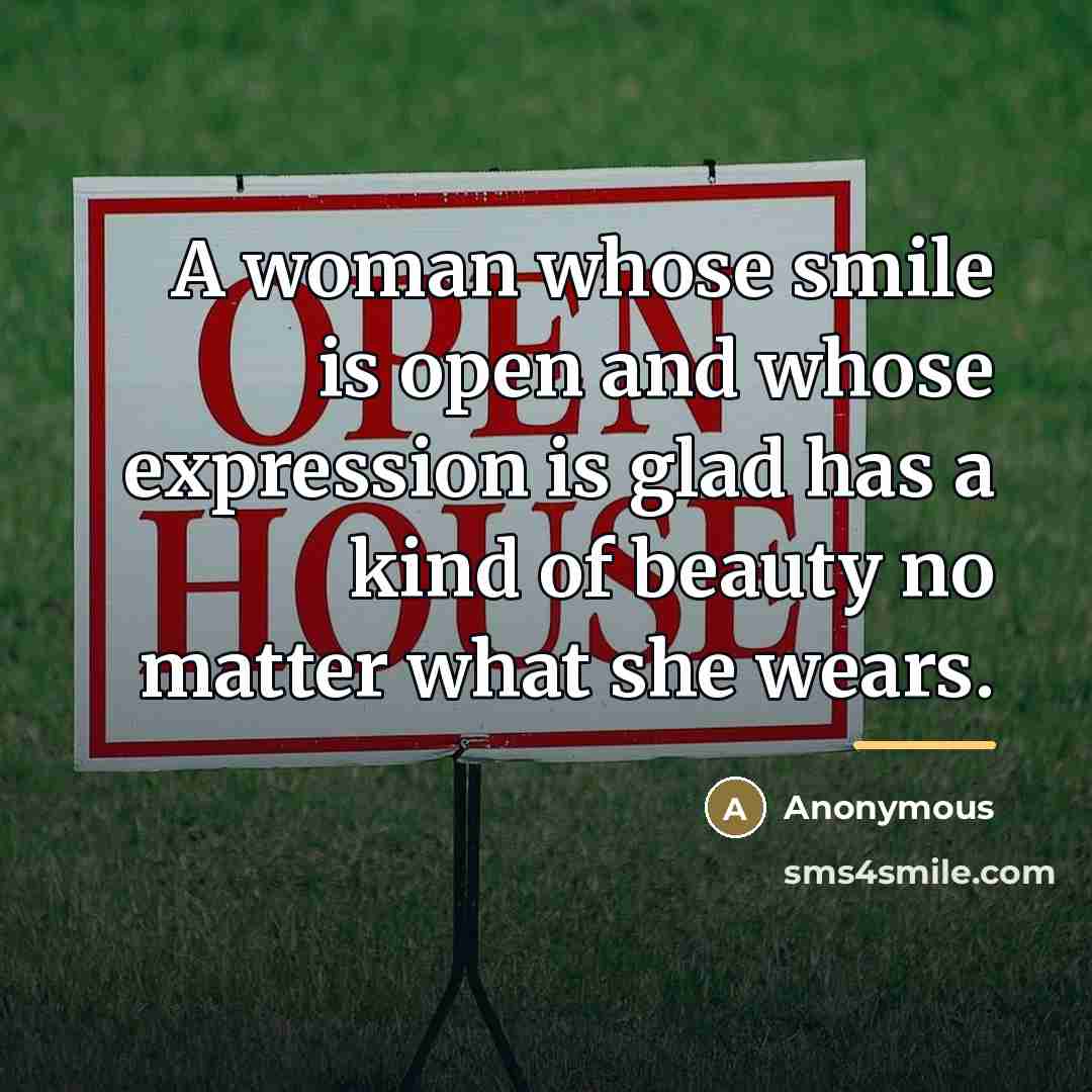 “A woman whose smile is open and whose expression is…” quote by Anonymous