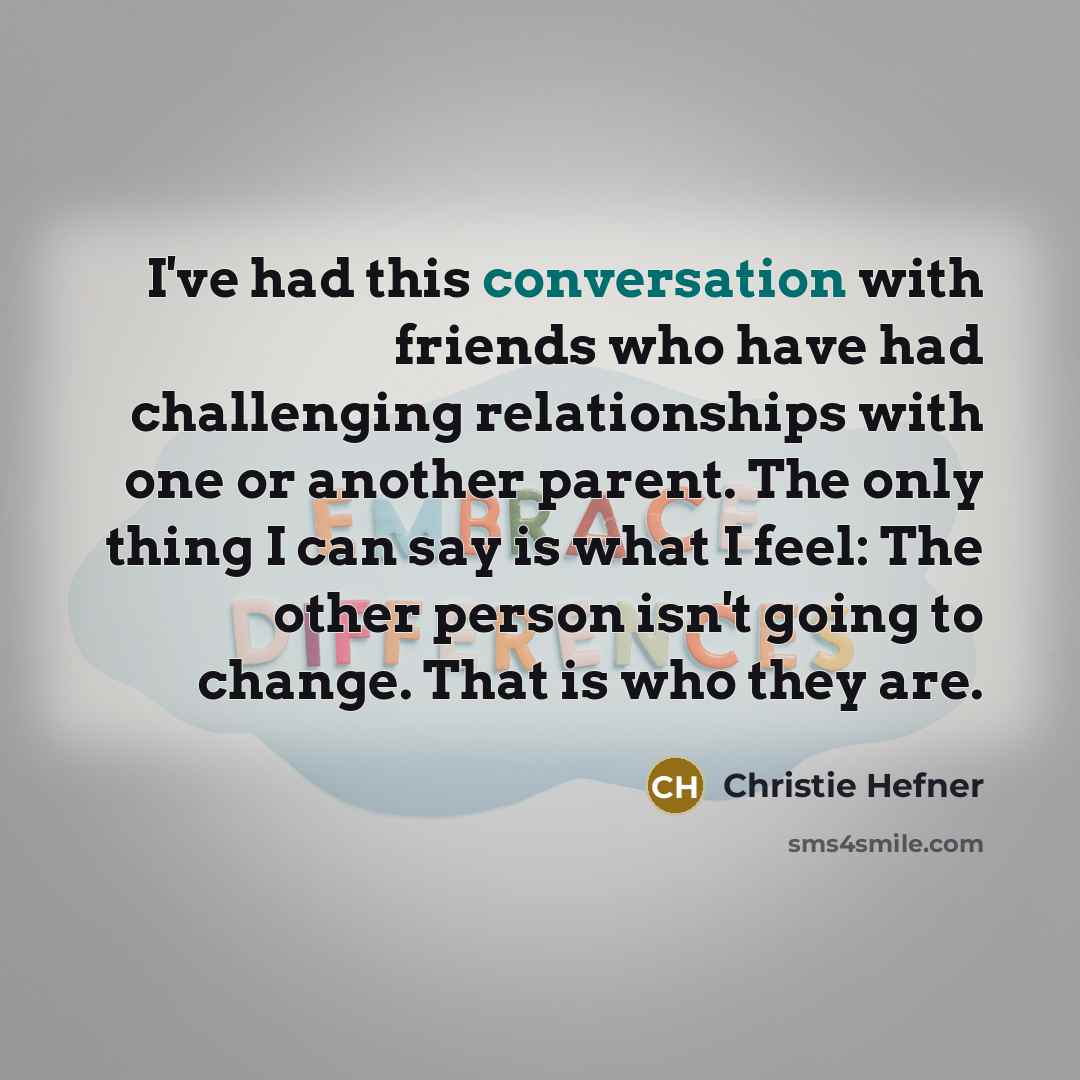 “I've had this conversation with friends who have had challenging…” quote by Christie Hefner