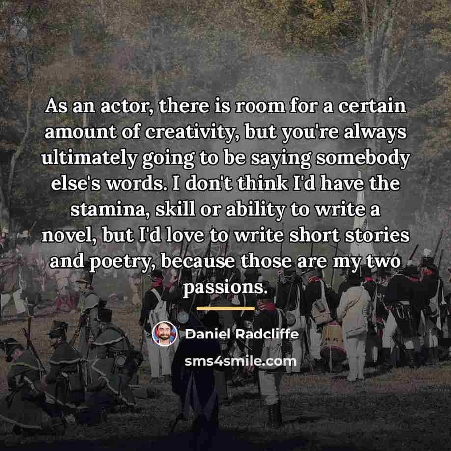 “As an actor, there is room for a certain amount…” quote by Daniel Radcliffe