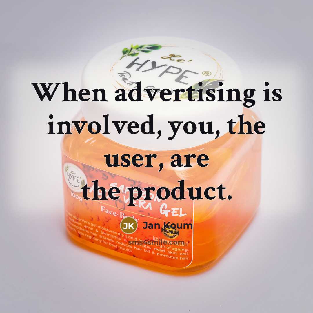 “When advertising is involved, you, the user, are the product.…” quote by Jan Koum