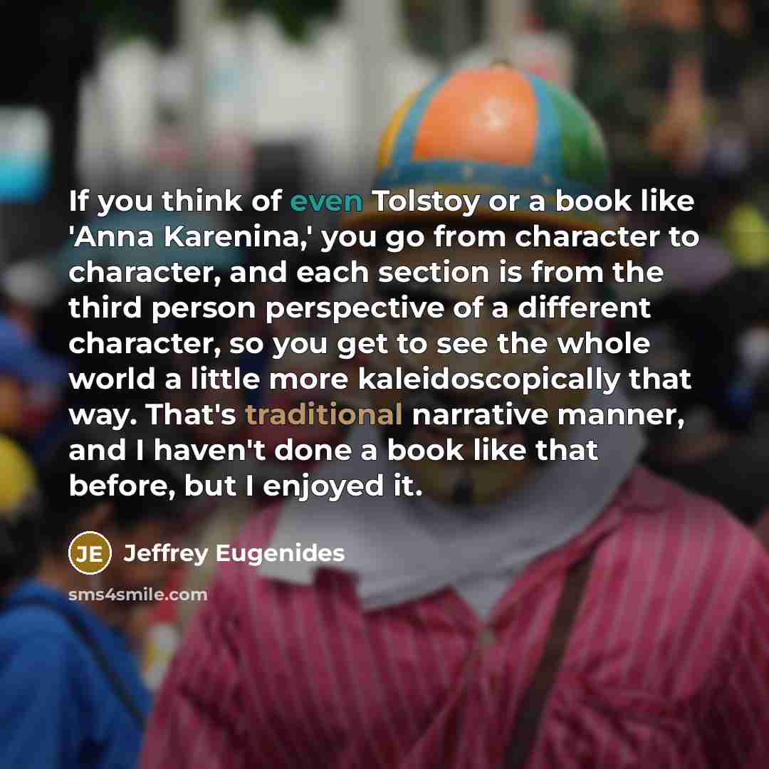 “If you think of even Tolstoy or a book like…” quote by Jeffrey Eugenides