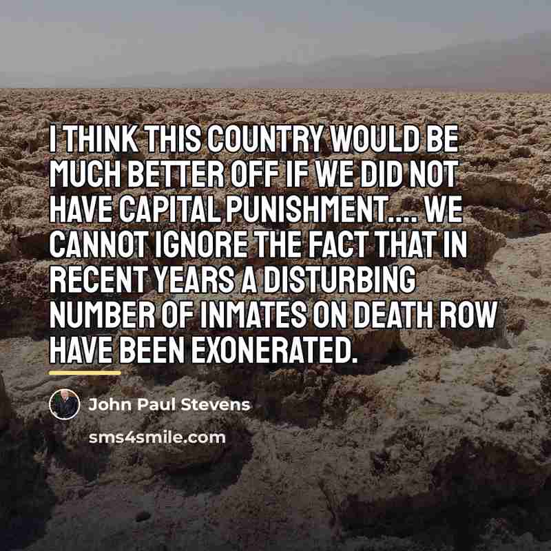 “I think this country would be much better off if…” quote by John Paul Stevens