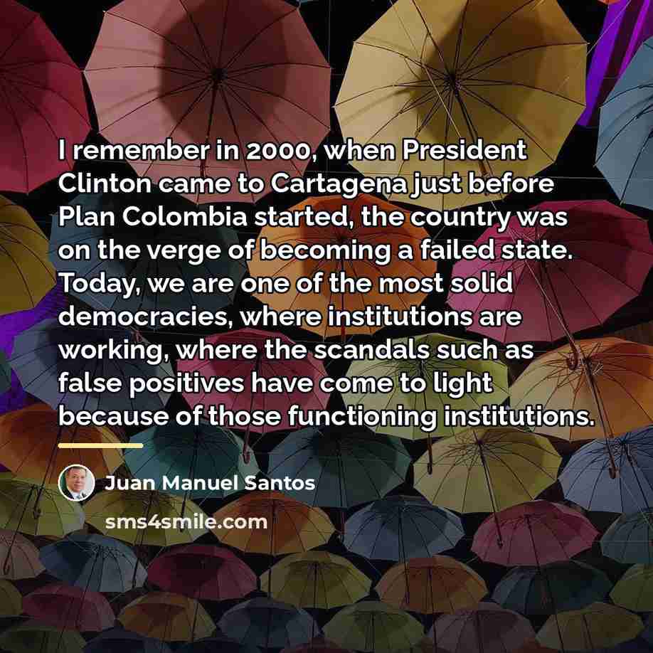 “I remember in 2000, when President Clinton came to Cartagena…” quote by Juan Manuel Santos