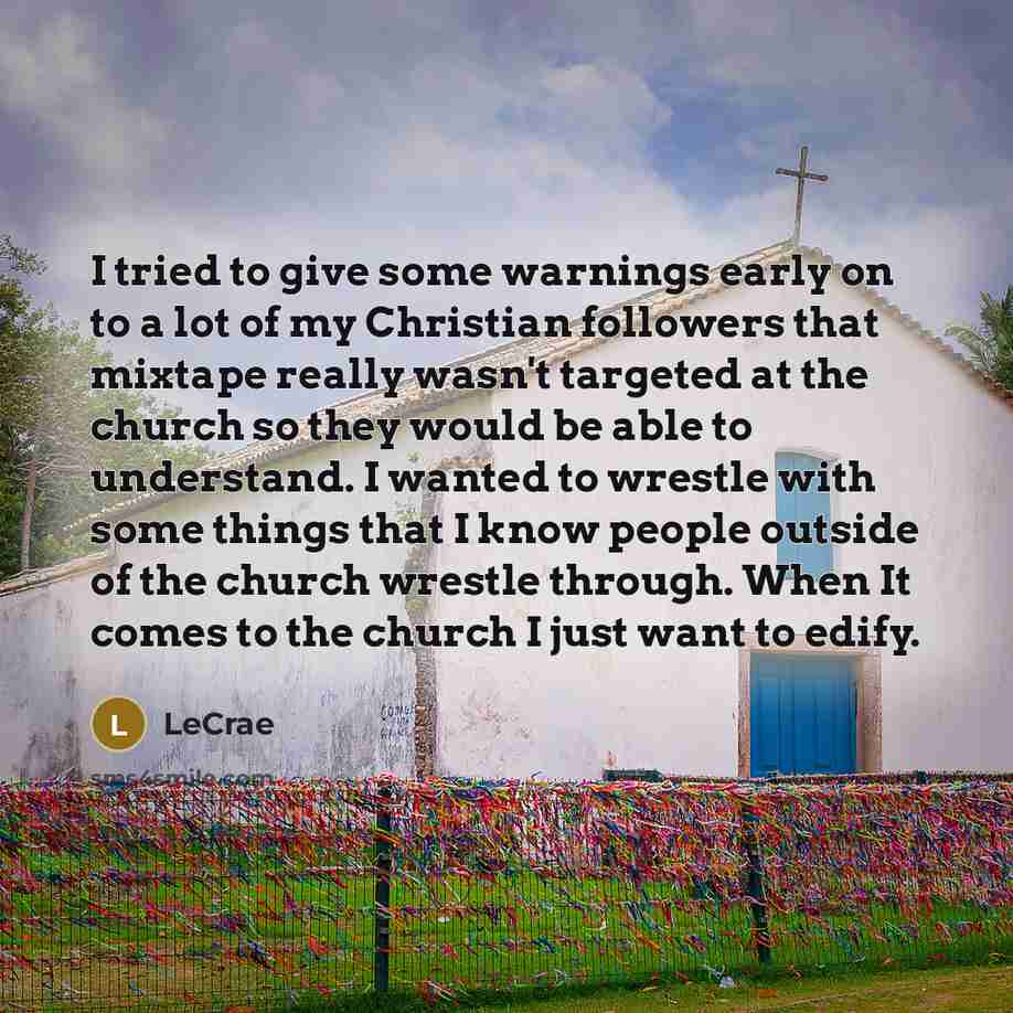 “I tried to give some warnings early on to a…” quote by LeCrae