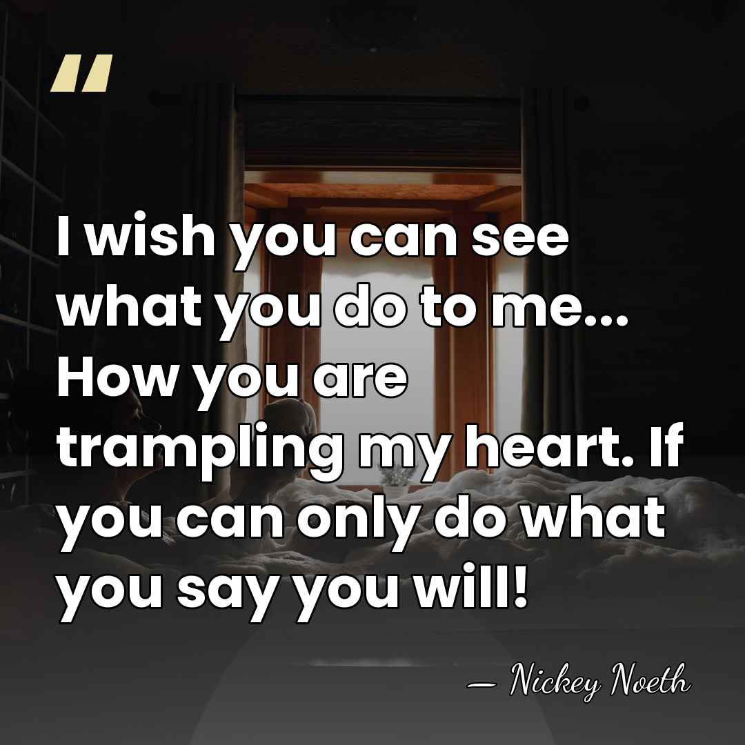 I wish you can see what you do to me... How you&hellip; - Nickey Noeth