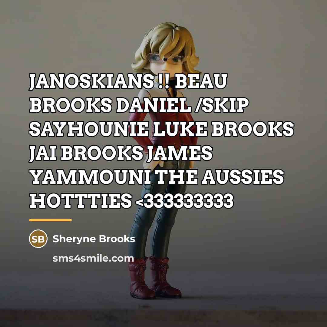 “JANOSKIANS !! BEAU BROOKS DANIEL /SKIP SAYHOUNIE LUKE BROOKS JAI…” quote by SHERYNE BROOKS