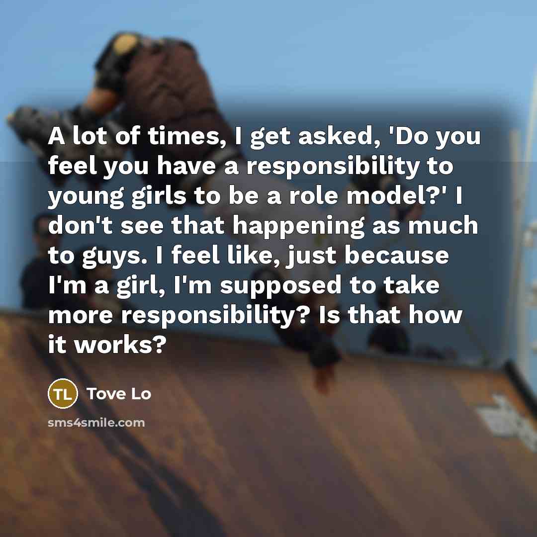 “A lot of times, I get asked, 'Do you feel…” quote by Tove Lo