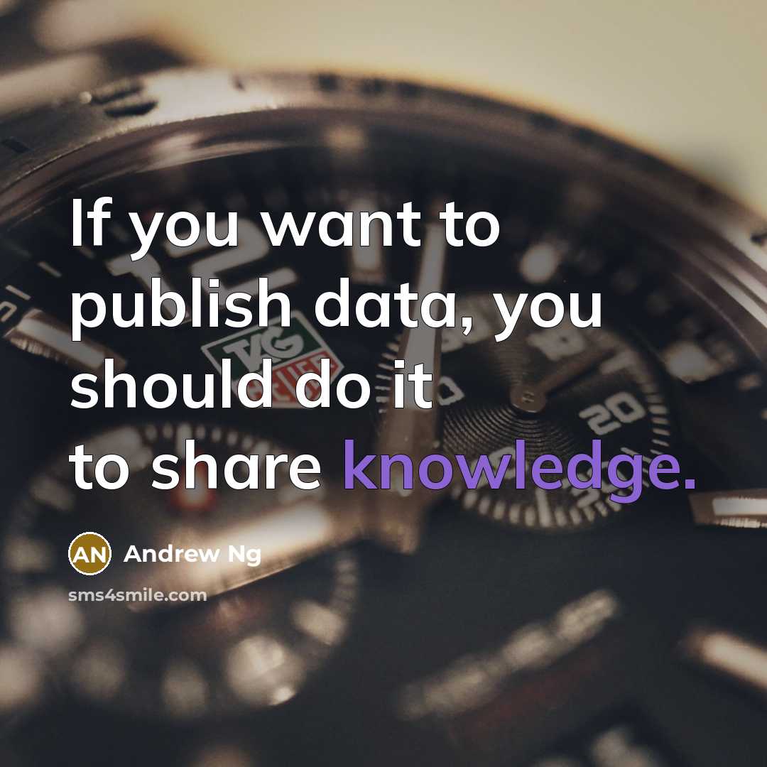 “If you want to publish data, you should do it…” quote by Andrew Ng