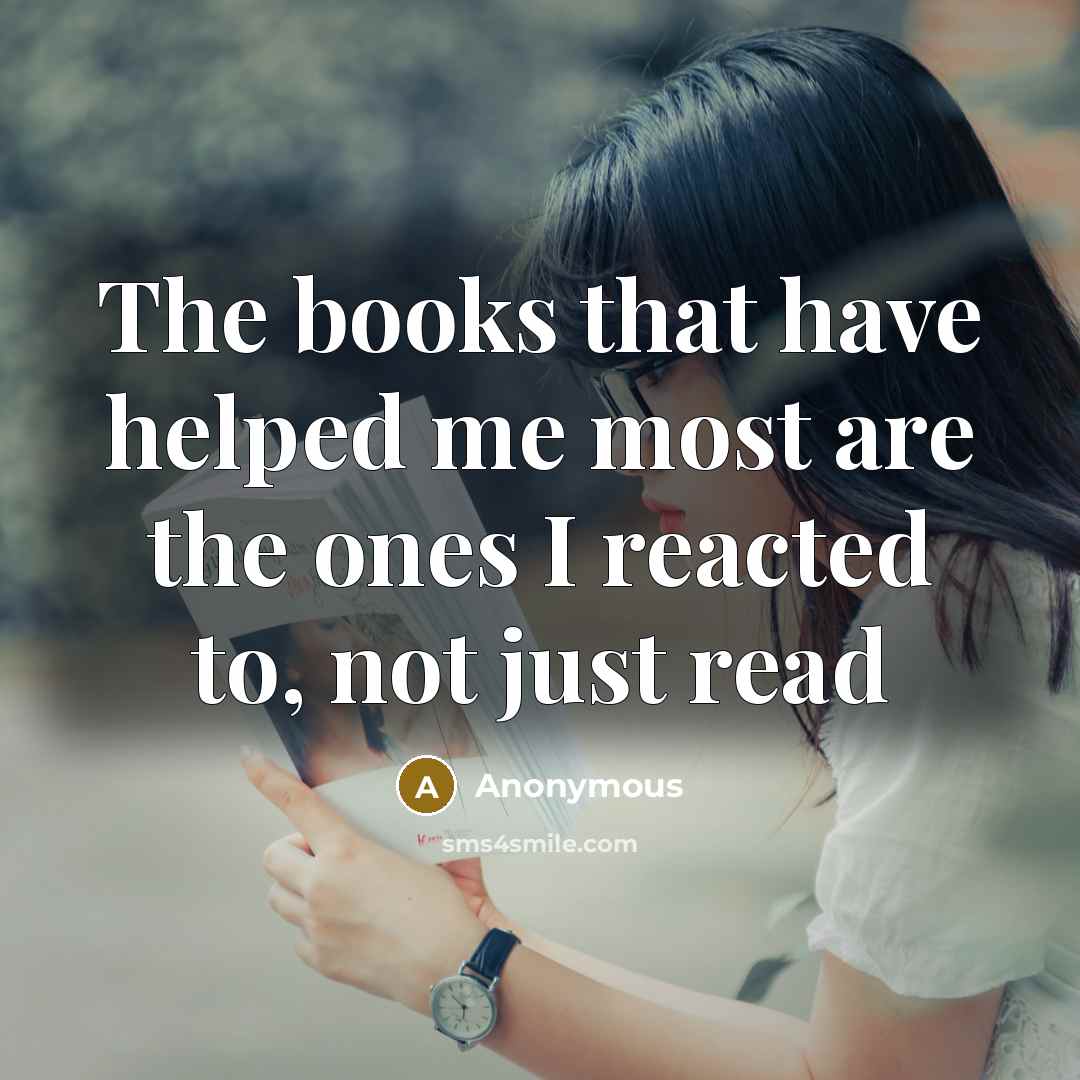 “The books that have helped me most are the ones…” quote by Anonymous