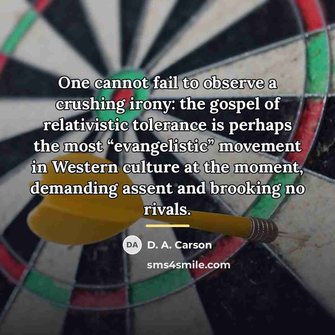 “One cannot fail to observe a crushing irony: the gospel…” quote by D. A. Carson