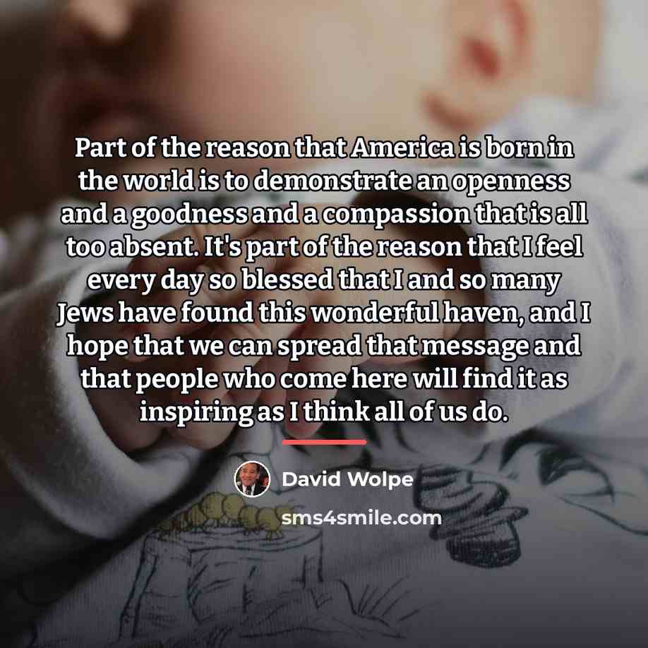 “Part of the reason that America is born in the…” quote by David Wolpe