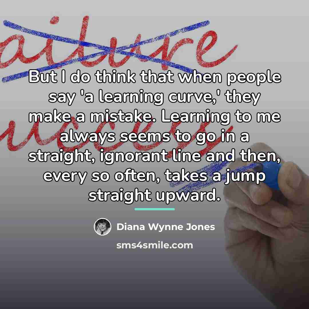 “But I do think that when people say 'a learning…” quote by Diana Wynne Jones