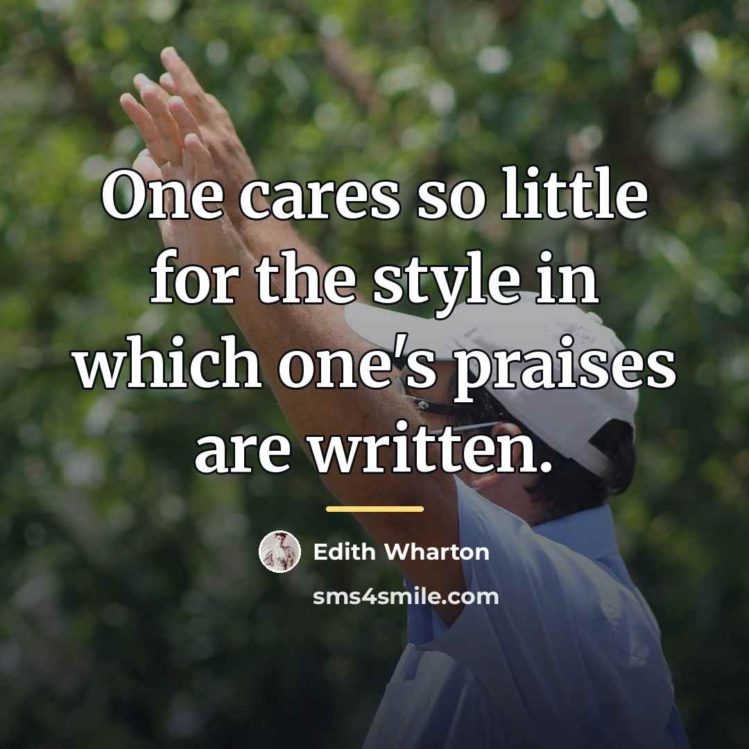“One cares so little for the style in which one's…” quote by Edith Wharton