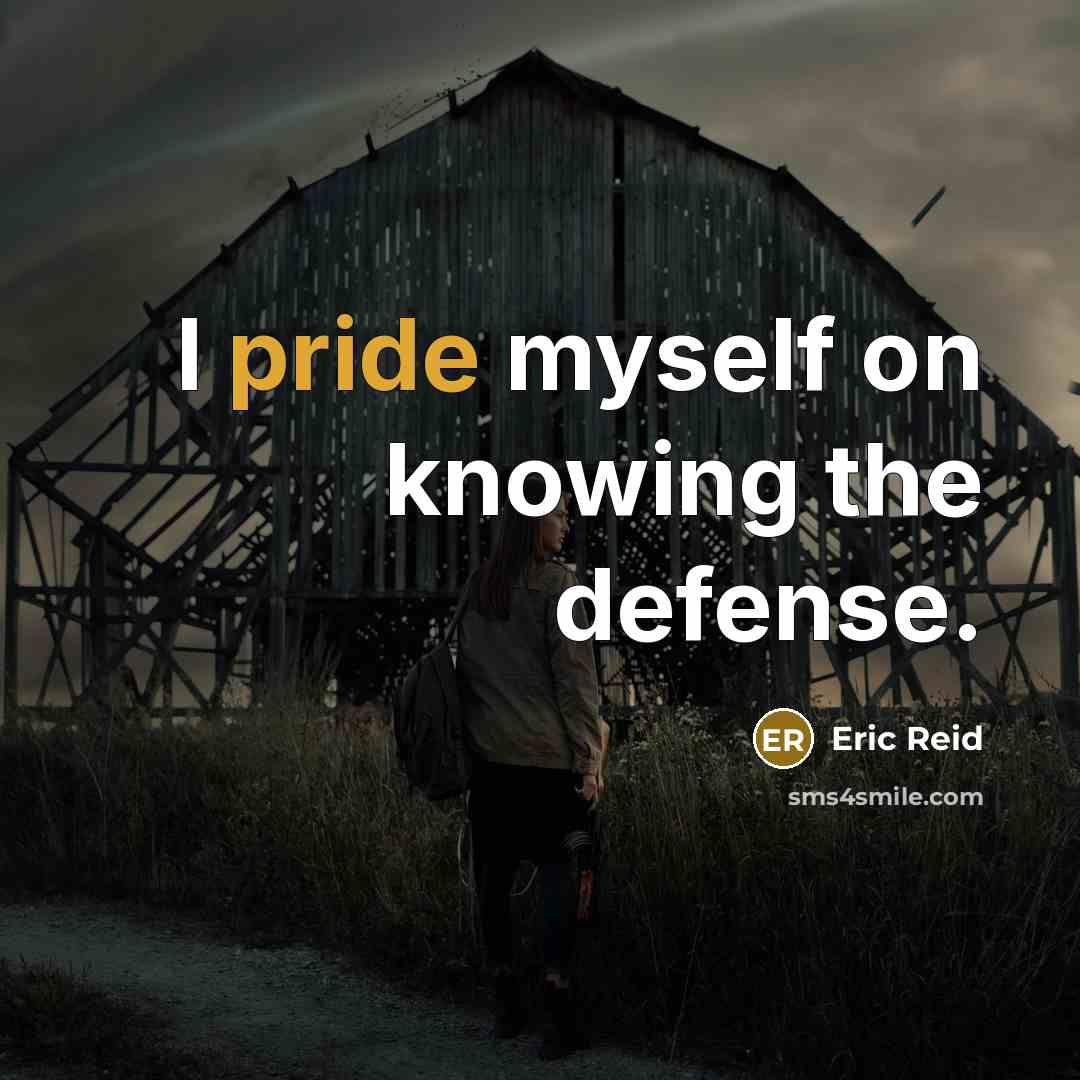 “I pride myself on knowing the defense.…” quote by Eric Reid