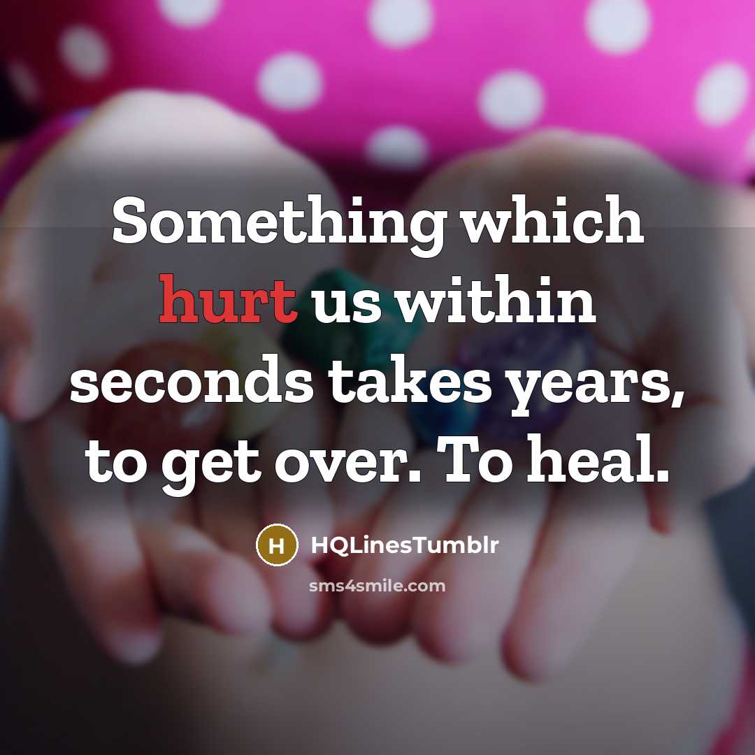 “Something which hurt us within seconds takes years, to get…” quote by HQLinesTumblr