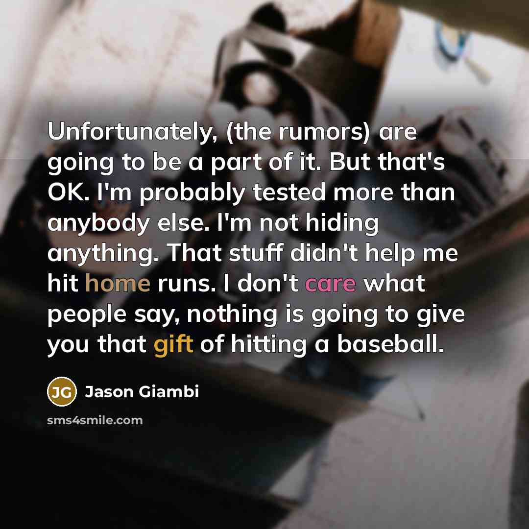 “Unfortunately, (the rumors) are going to be a part of…” quote by Jason Giambi