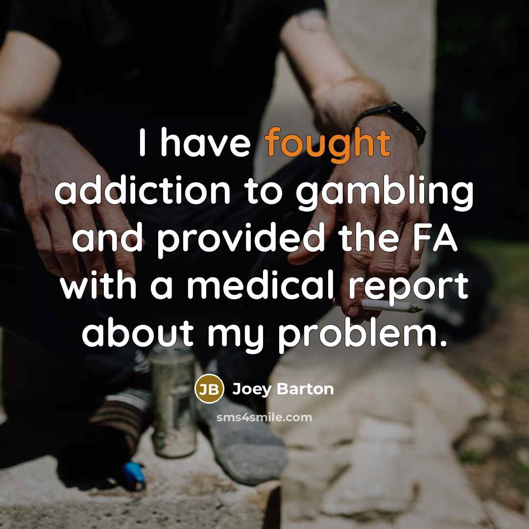 “I have fought addiction to gambling and provided the FA…” quote by Joey Barton