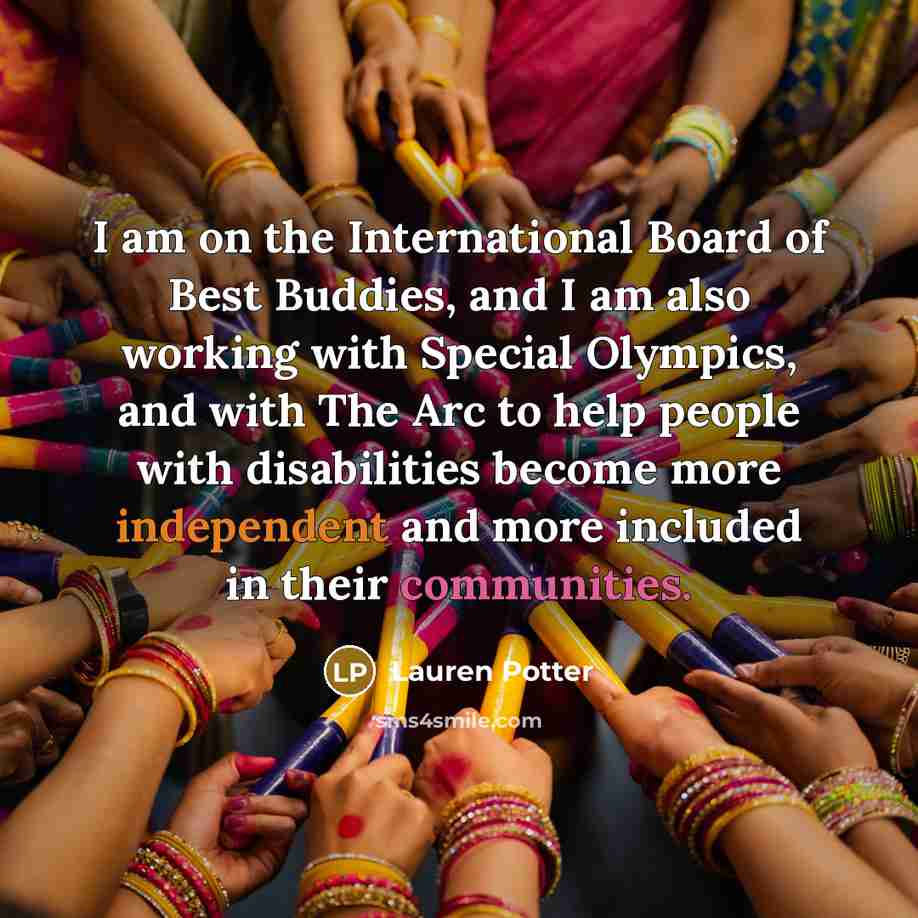 “I am on the International Board of Best Buddies, and…” quote by Lauren Potter