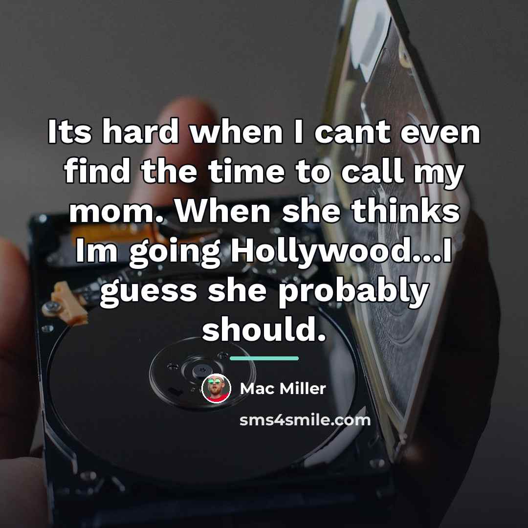 “Its hard when I cant even find the time to…” quote by Mac Miller