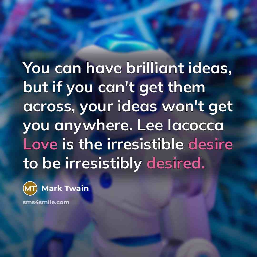 “You can have brilliant ideas, but if you can't get…” quote by Mark Twain