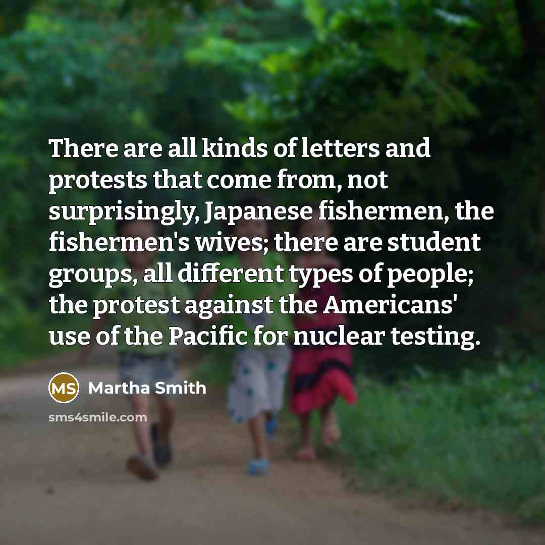 “There are all kinds of letters and protests that come…” quote by Martha Smith