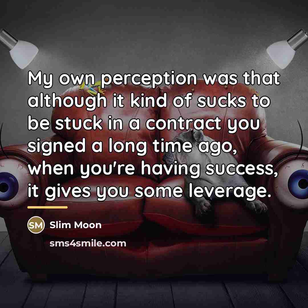 “My own perception was that although it kind of sucks…” quote by Slim Moon