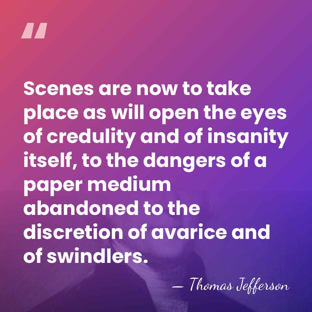 Scenes are now to take place as will open the eyes of&hellip; - Thomas Jefferson