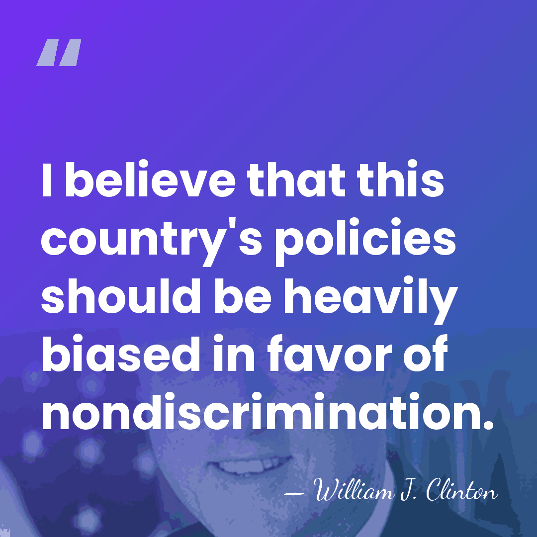I believe that this country's policies should be heavily biased in favor&hellip; - William J. Clinton
