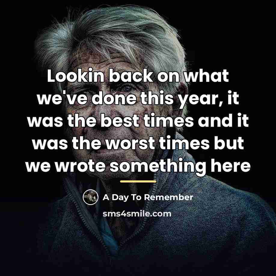 “Lookin back on what we've done this year, it was…” quote by A Day To Remember