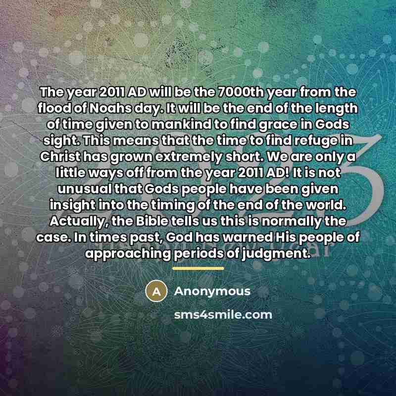 “The year 2011 AD will be the 7000th year from…” quote by Anonymous