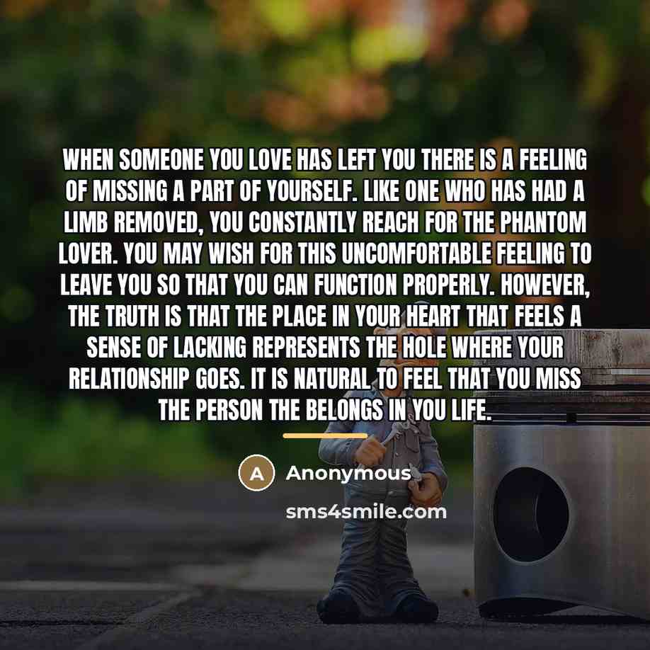 “When someone you love has left you there is a…” quote by Anonymous