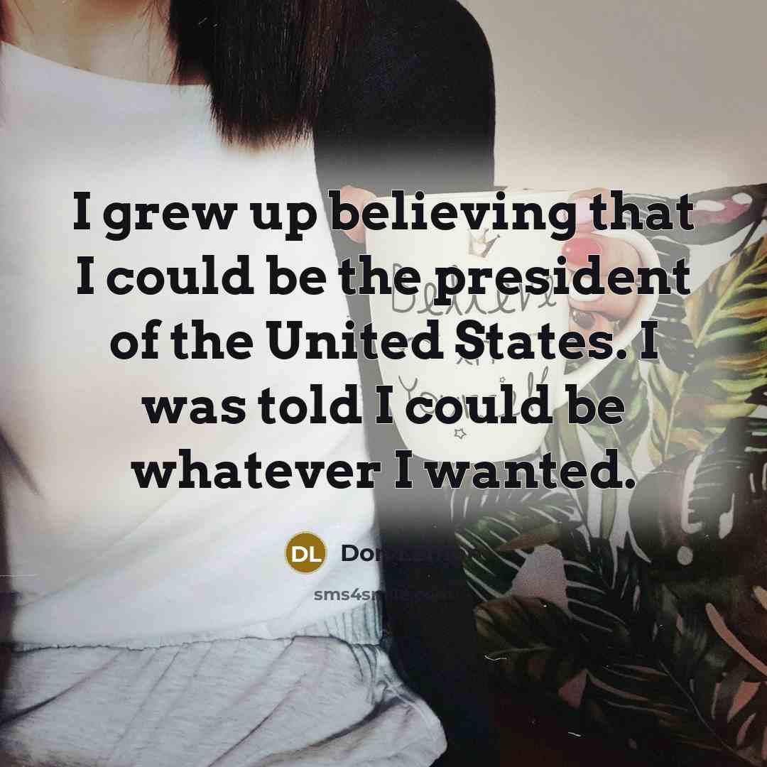 “I grew up believing that I could be the president…” quote by Don Lemon