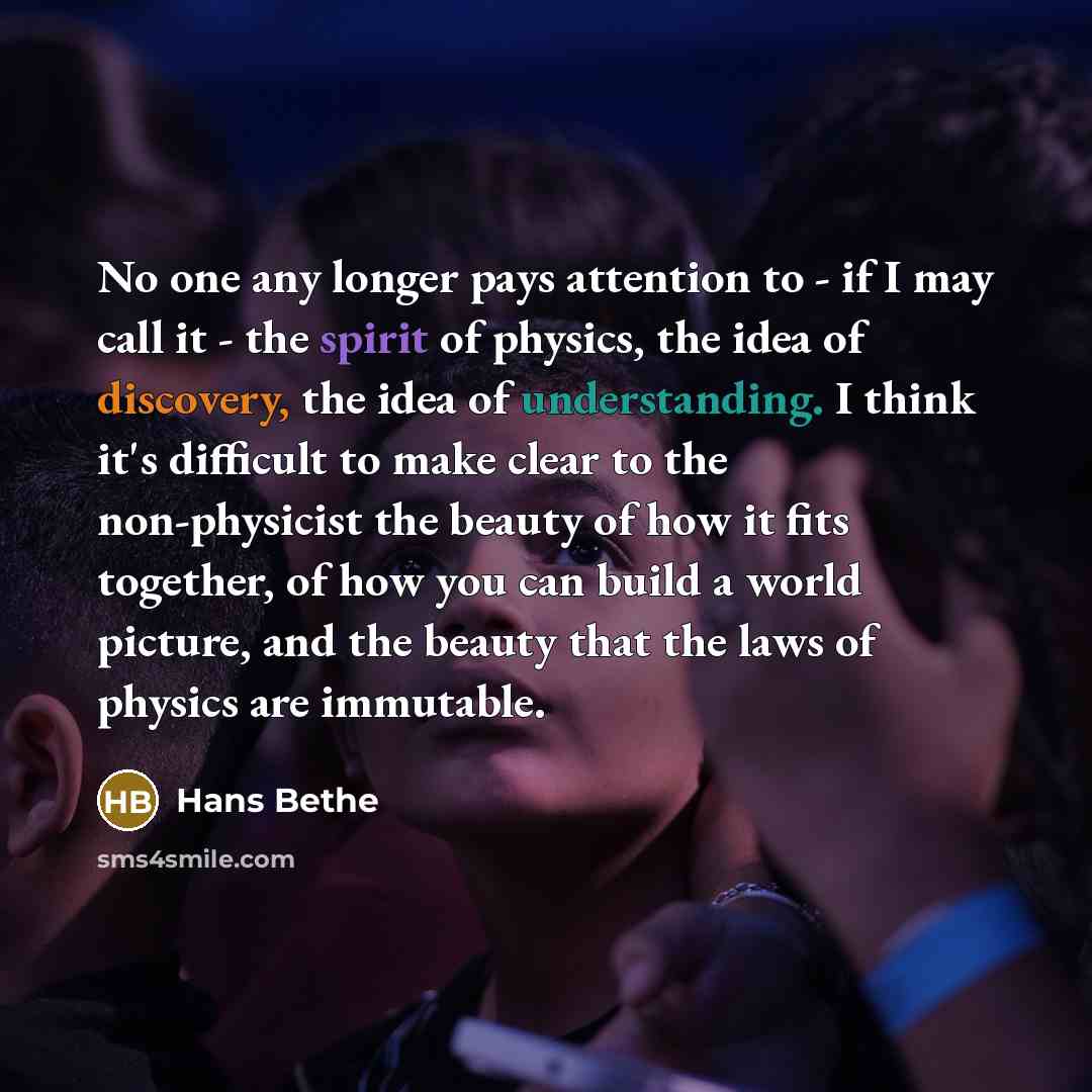 “No one any longer pays attention to - if I…” quote by Hans Bethe