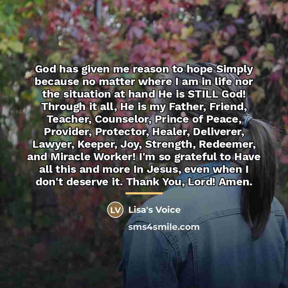 “God has given me reason to hope Simply because no…” quote by Lisa's Voice