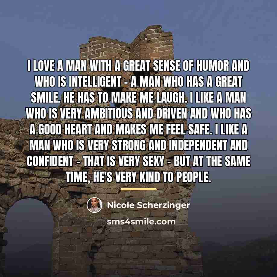 “I love a man with a great sense of humor…” quote by Nicole Scherzinger