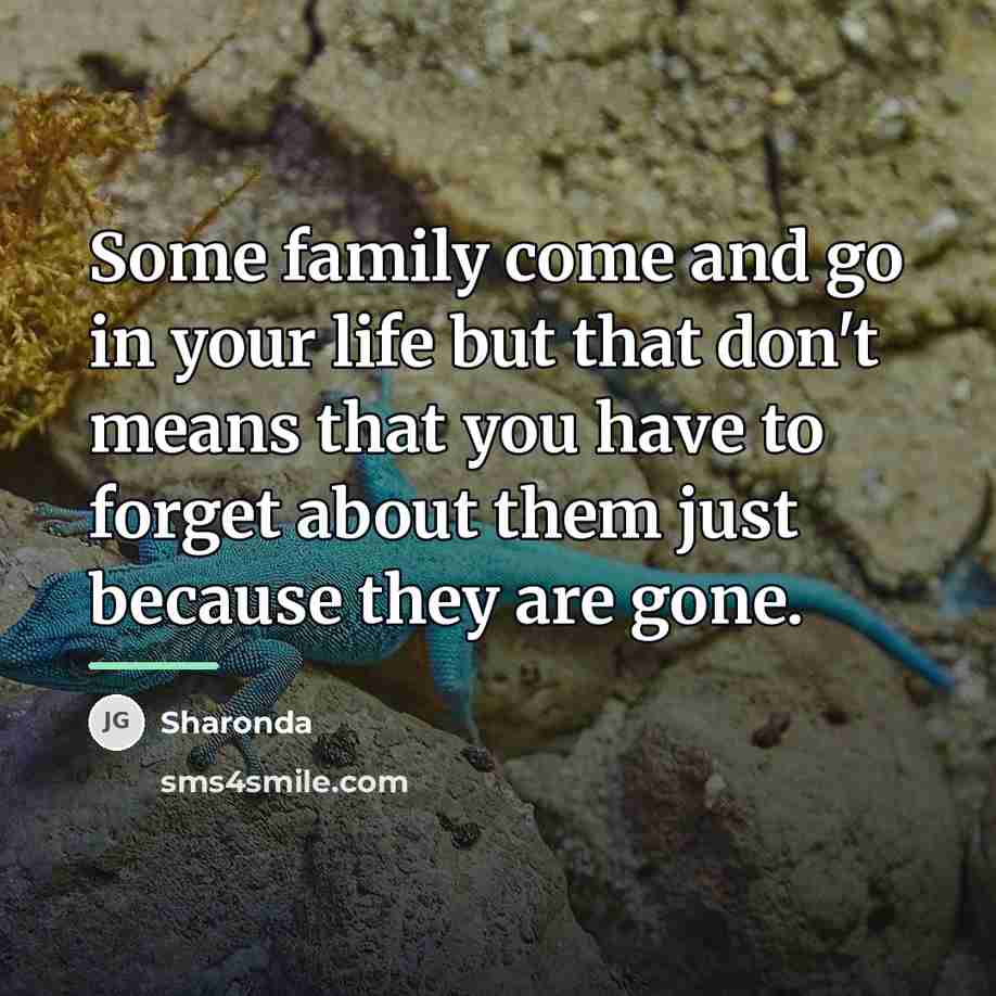 “Some family come and go in your life but that…” quote by Sharonda