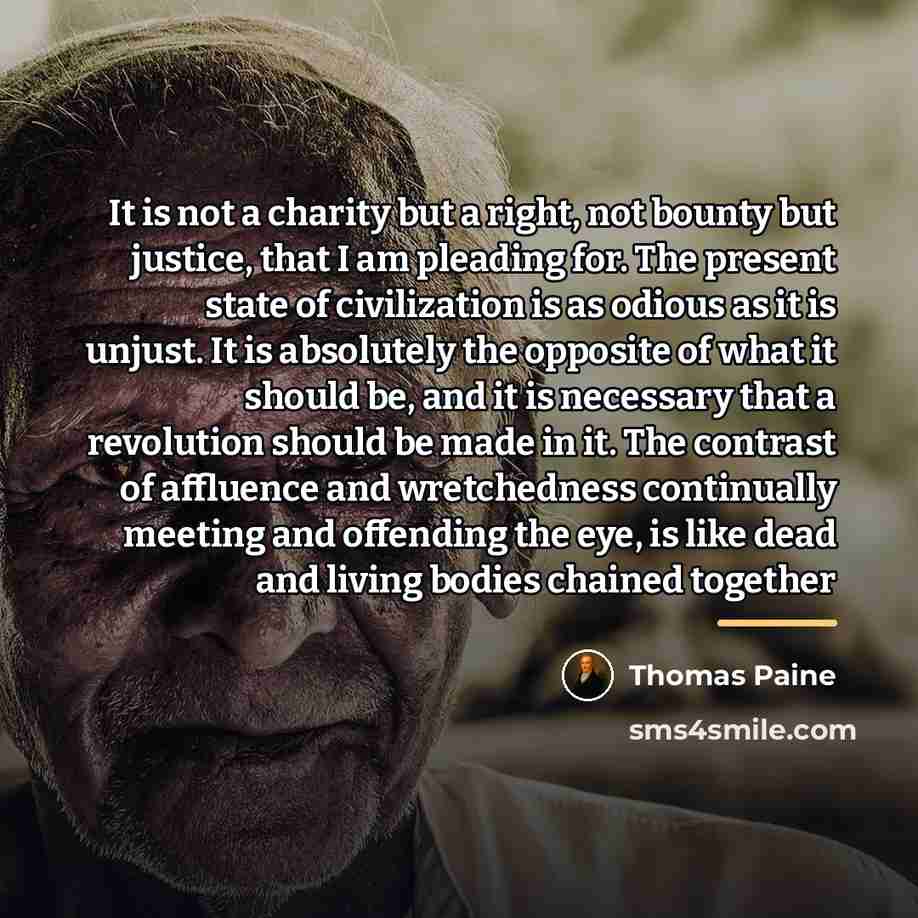 “It is not a charity but a right, not bounty…” quote by Thomas Paine