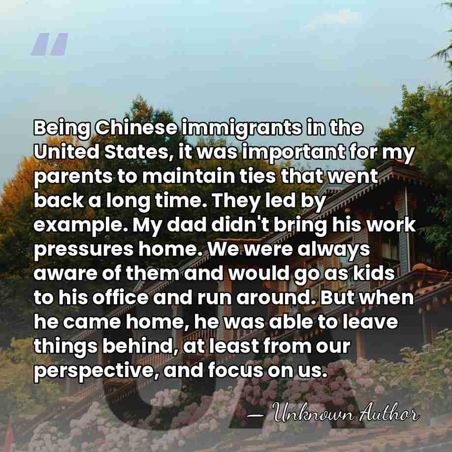 Being Chinese immigrants in the United States, it was important for my&hellip; - Unknown Author